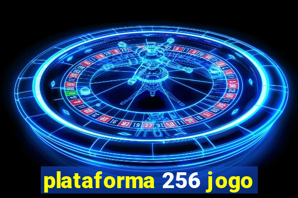 plataforma 256 jogo